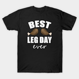 Best Leg Day Ever Funny Thanksgiving Holiday Graphic Gift T-Shirt